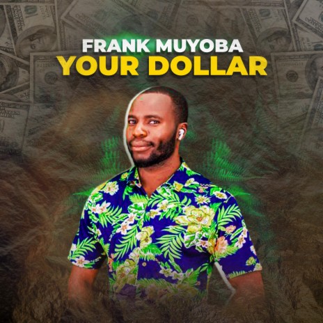 Your Dollar | Boomplay Music