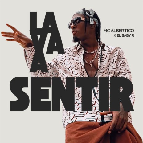 La Va A Sentir ft. El Baby R | Boomplay Music