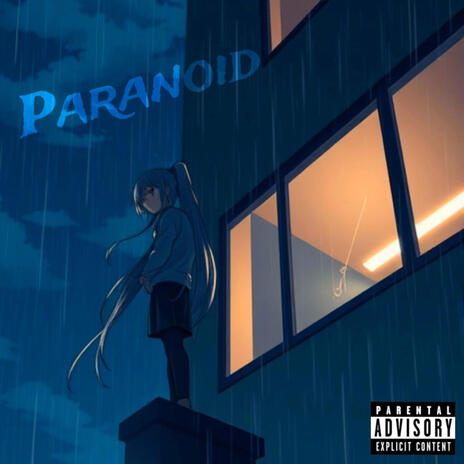 Paranoid | Boomplay Music