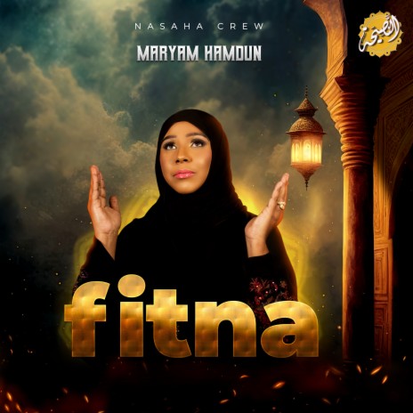 Fitna ft. Maryam Hamdun | Boomplay Music