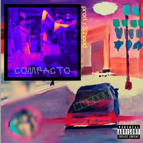 COMPACTO ft. Prod. R33Hood | Boomplay Music