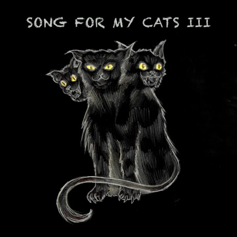 Song For My Cats III