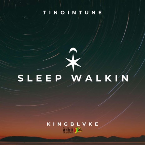 Sleep Walkin ft. KingBlvke | Boomplay Music