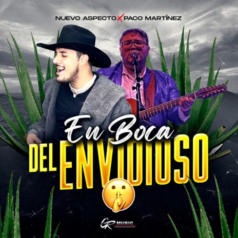 En Boca del Envidioso ft. Paco Martínez | Boomplay Music