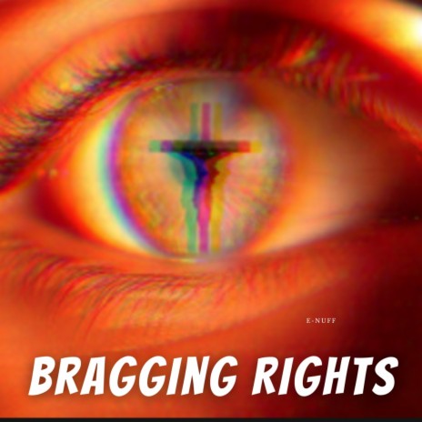 Bragging Rights | Boomplay Music