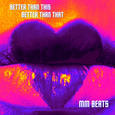 Better than THIS Better than THAT | Boomplay Music