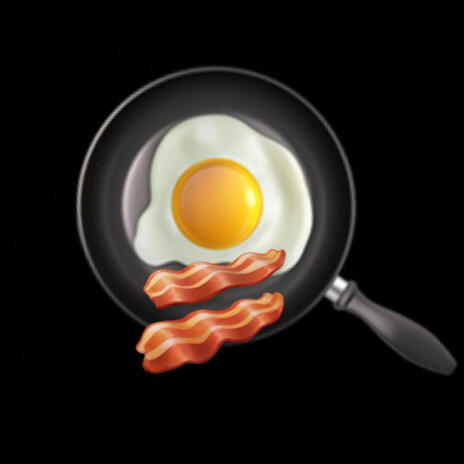 eggs and bacon | Boomplay Music