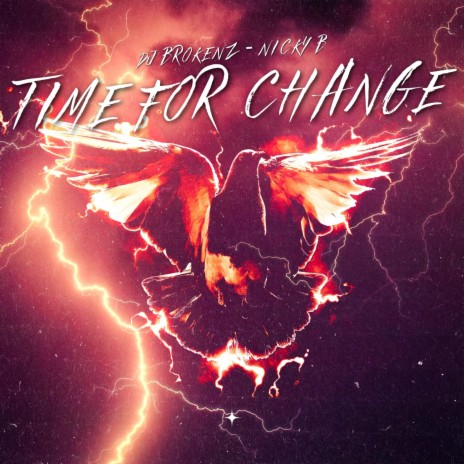 Time For Change ft. Nicky B | Boomplay Music