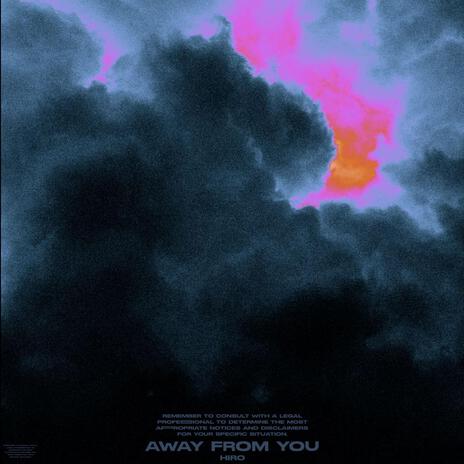 Away From You | Boomplay Music