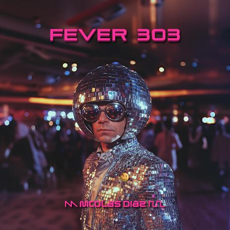 Fever 303 | Boomplay Music