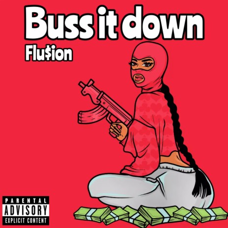 Buss it down | Boomplay Music
