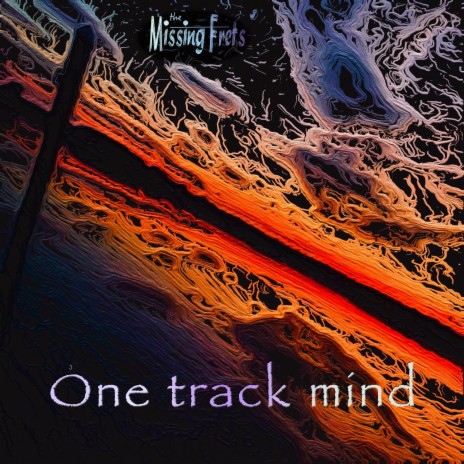 One track mind