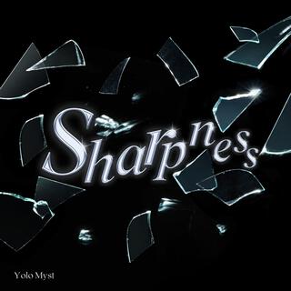 Sharpness (Special Edition) ft. NOS & Heartbib lyrics | Boomplay Music