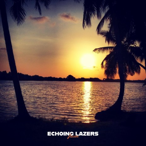 Echoing Lazers | Boomplay Music