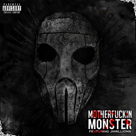 Motherfuckin' Monster (feat. Jamillions) | Boomplay Music