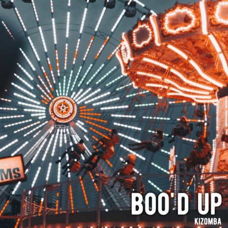 Boo'd Up (Kizomba) | Boomplay Music