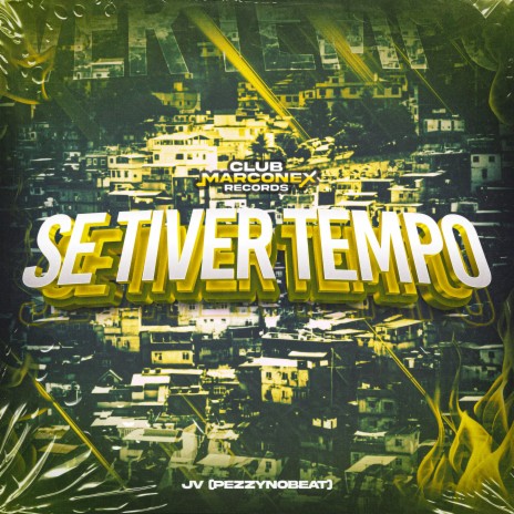 Se Tiver Tempo ft. PeezyNoBeat | Boomplay Music