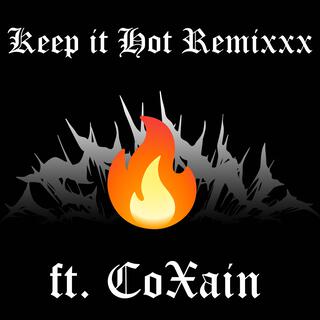 Keep it Hot (Remixxx)