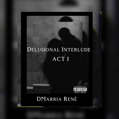 Delusional Interlude | Boomplay Music