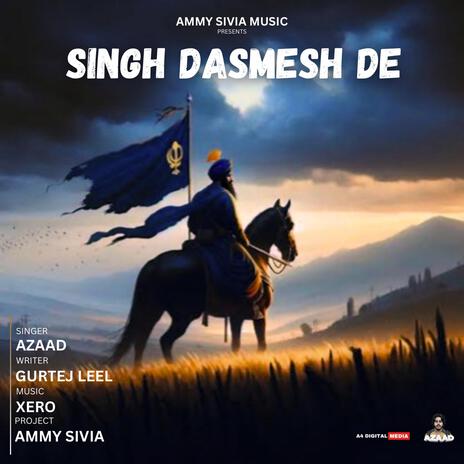 SINGH DASMESH DE | Boomplay Music