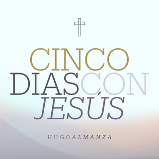 Cinco Días Con Jesus