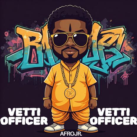 Vetti Officer | Boomplay Music