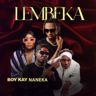 Lembeka (feat. Y Celeb & Xaven)