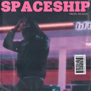 Spaceship lyrics | Boomplay Music