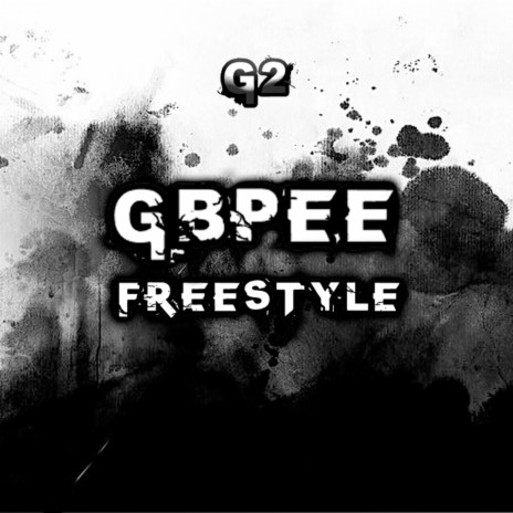 Gbpee Freestyle, Pt. 2 | Boomplay Music