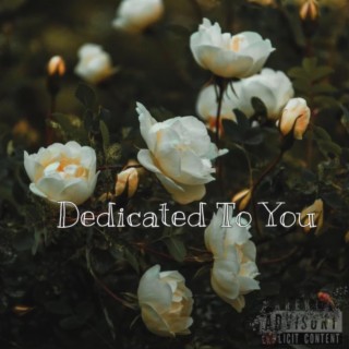 Dedicated To You lyrics | Boomplay Music