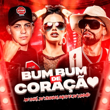 Bumbum de Coração ft. Dj Jessica salty & Mc thia | Boomplay Music