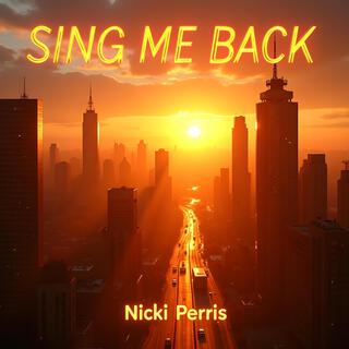 Sing Me Back