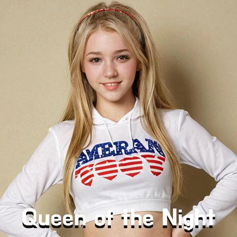 Queen of the Night | Boomplay Music