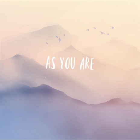 As You Are | Boomplay Music