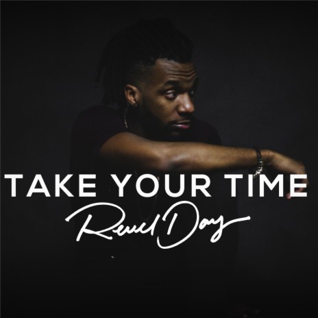 Take Your Time | Boomplay Music