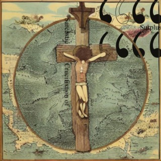 Sarcastic Crucifixion of