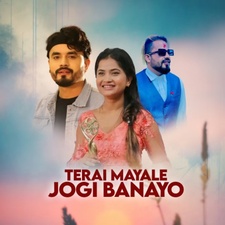 Terai Mayale Jogi Banayo ft. Eleena Chauhan & rabin giri | Boomplay Music