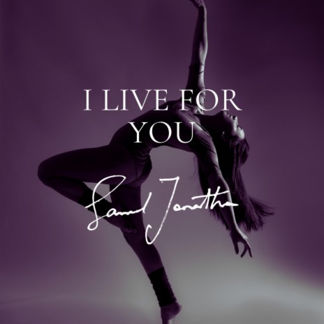 I Live For You | Boomplay Music