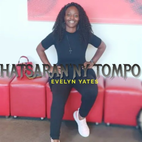 HATSARAN'NY TOMPO | Boomplay Music