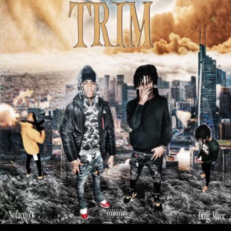 TRIM ft. NOFACE ZY