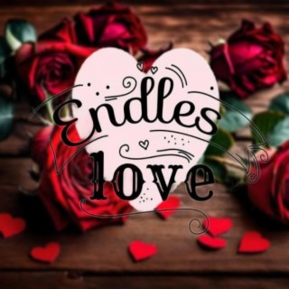 Endless Love & Sonsuz Aşk