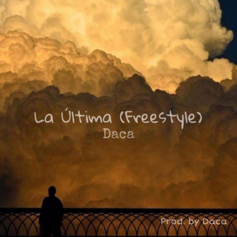La Última (Freestyle) | Boomplay Music