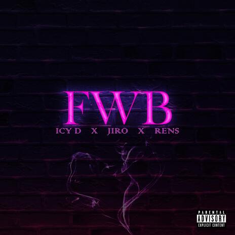 FWB ft. RENS, Jiro & Verse Ave | Boomplay Music