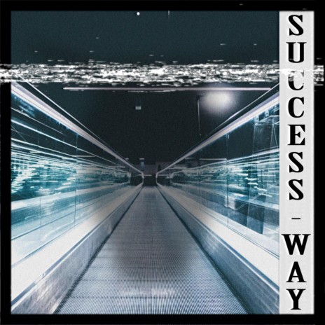 Success Way | Boomplay Music