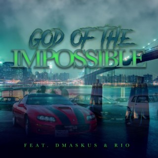 GOD OF THE IMPOSSIBLE