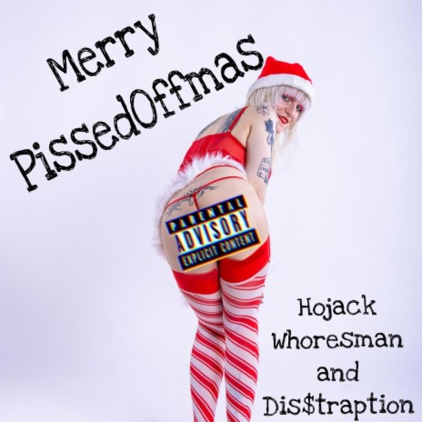 Merry PissedOffmas ft. Hojack Whoresman | Boomplay Music