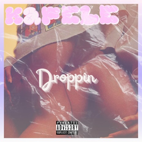 Droppin | Boomplay Music