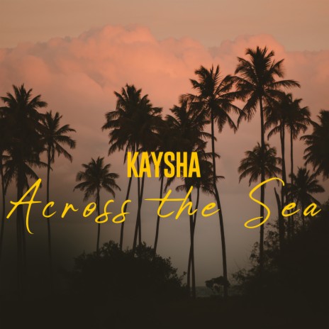 Across the Sea | Boomplay Music