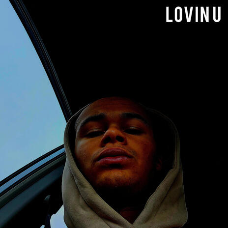 Lovin U | Boomplay Music