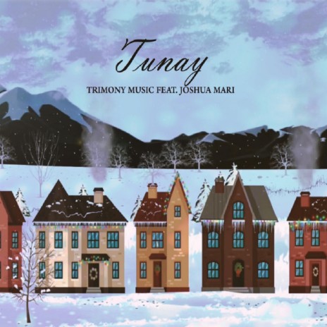 Tunay ft. Joshua Mari | Boomplay Music